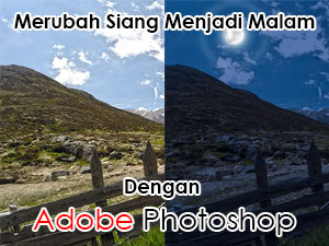 Mengganti siang menjadi malam dengan Photoshop